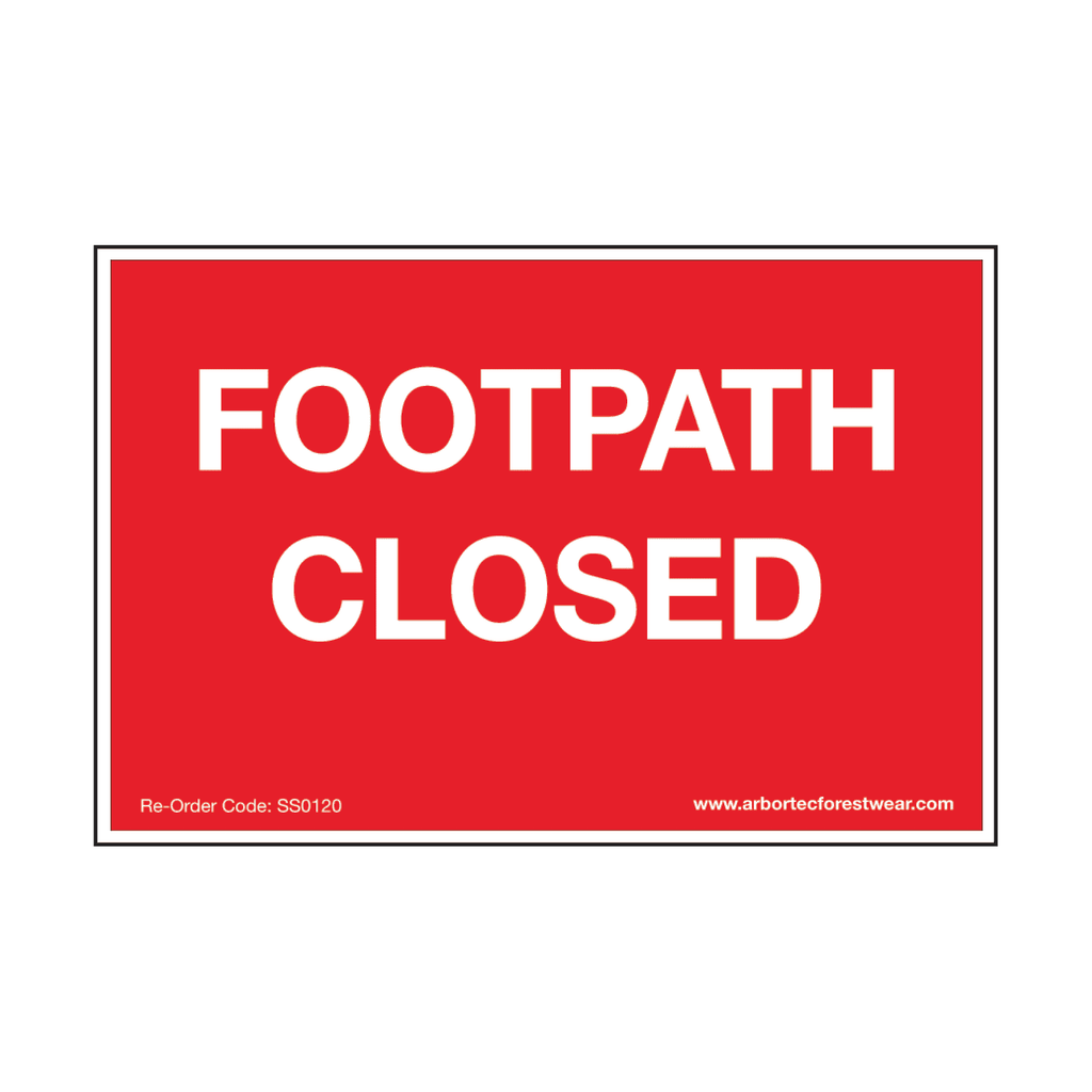 SS0120 Corex Safety Sign - Footpath Closed - Arbortec Forestwear