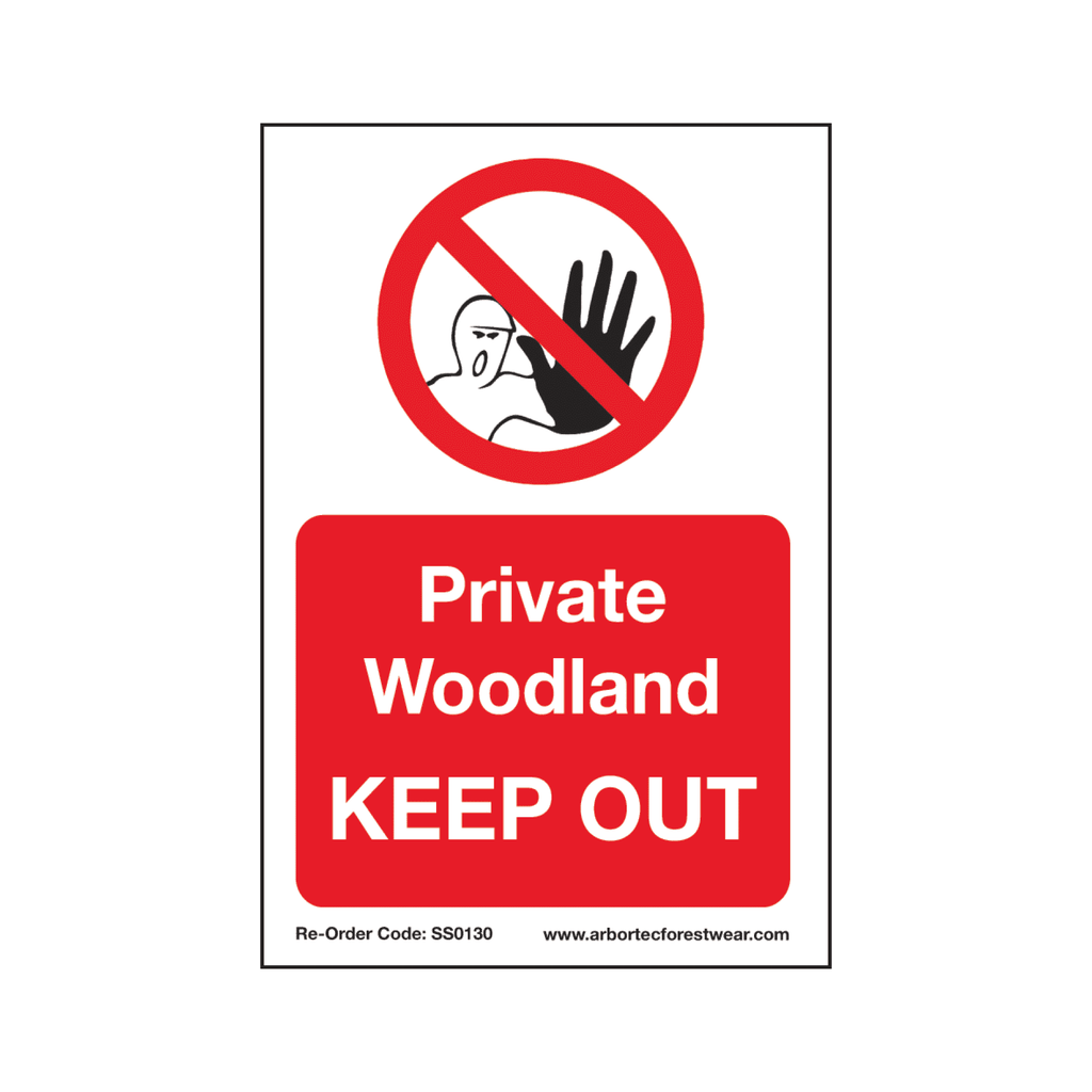 SS0130 Corex Safety Sign - Private Woodland Keep Out - Arbortec Forestwear